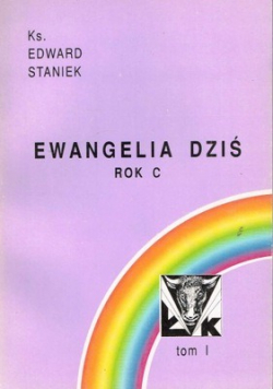 Ewangelia dziś Rok C Tom I