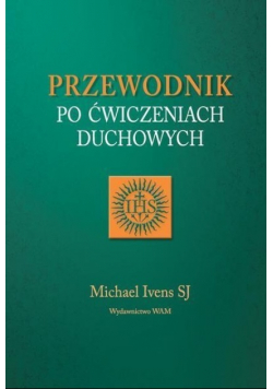 Przewodnik po ćwiczeniach duchowych