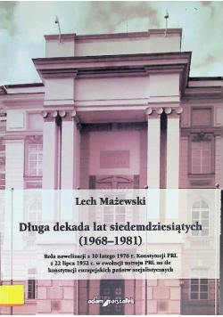 Długa dekada lat siedemdziesiątych (1968-1981)