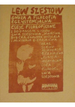 Gnoza a filozofia egzystencjalna Eseje filozoficzne