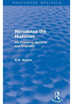 Herodotos the Historian (Routledge Revivals)