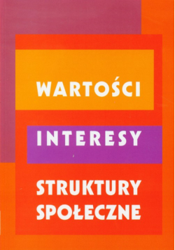 Wartości interesy struktury społeczne