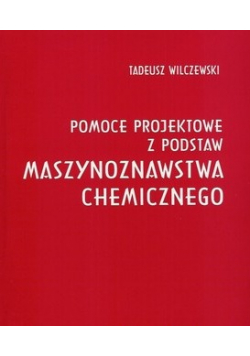 Pomoce projektowe z podstaw maszynoznawstwa chemicznego