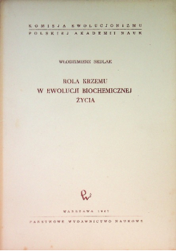 Rola Krzemu w ewolucji biochemicznej życia