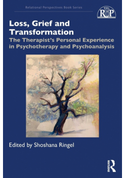 Loss, Grief and Transformation
