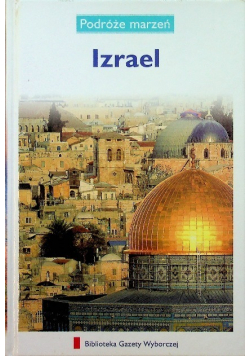 Podróże marzeń Izrael