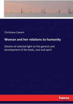 Woman and her relations to humanity