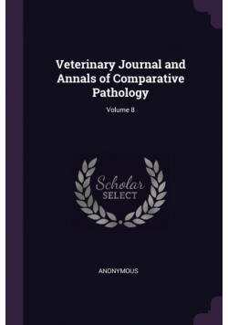 Veterinary Journal and Annals of Comparative Pathology; Volume 8