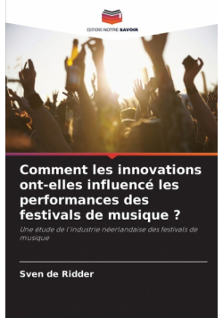 Comment les innovations ont-elles influencé les performances des festivals de musique ?