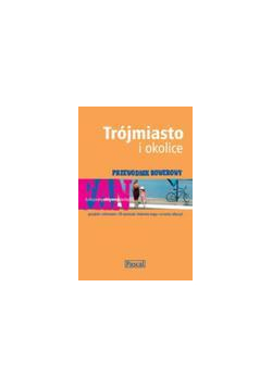 Przewodnik rowerowy - Trójmiasto i okolice PASCAL