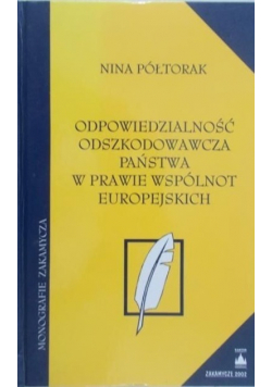 Odpowiedzialność odszkodowawcza państwa w prawie wspólnot europejskich