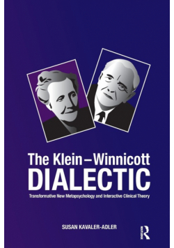 The Klein-Winnicott Dialectic