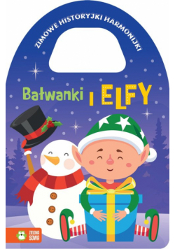 Bałwanki i elfy. Zimowe historyjki harmonijki