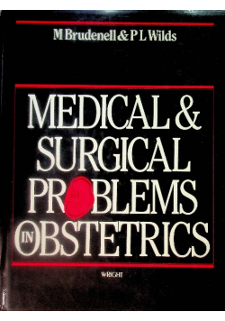 Medical and Surgical Problems in Obstetrics