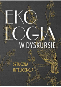 Ekologia w dyskursie. Sztuczna inteligencja