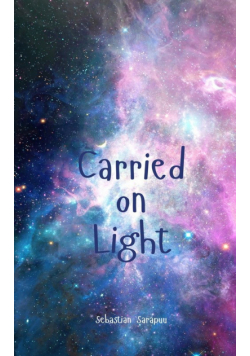 Carried on Light