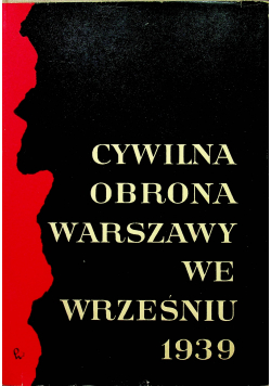 Cywilna obrona Warszawy we wrześniu 1939