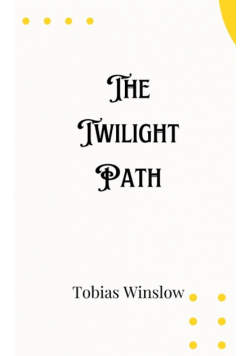 The Twilight Path