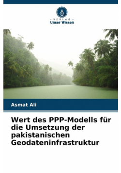 Wert des PPP-Modells für die Umsetzung der pakistanischen Geodateninfrastruktur