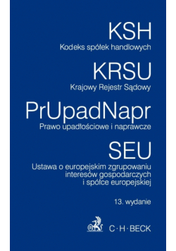 Kodeks spółek handlowych Krajowy Rejestr Sądowy Prawo upadłościowe i naprawcze Ustawa o europejskim zgrupowaniu interesów gospodarczych i spółce europejskiej