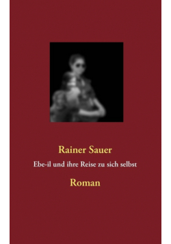 Ebe-il und ihre Reise zu sich selbst