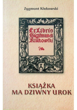 Książka ma dziwny urok