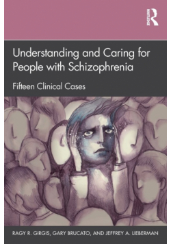 Understanding and Caring for People with Schizophrenia