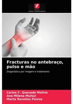 Fracturas no antebraço, pulso e mão