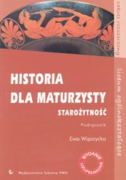 Historia dla maturzysty: Starożytność. Podręcznik