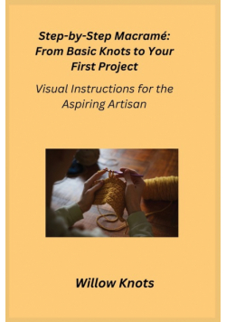 Step-by-Step Macramé