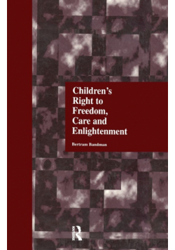 Children's Right to Freedom, Care and Enlightenment
