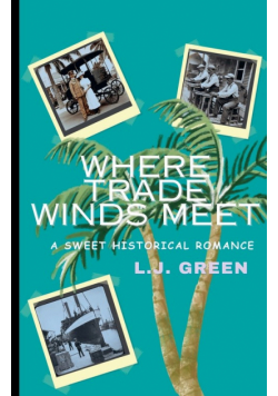 Where Trade Winds Meet