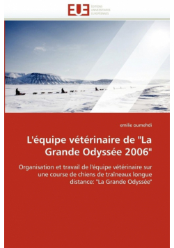 L''équipe vétérinaire de "la grande odyssée 2006"