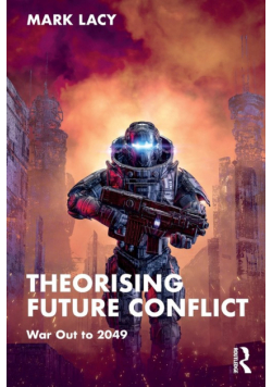Theorising Future Conflict