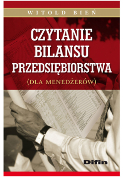 Czytanie bilansu przedsiębiorstwa dla menedżerów