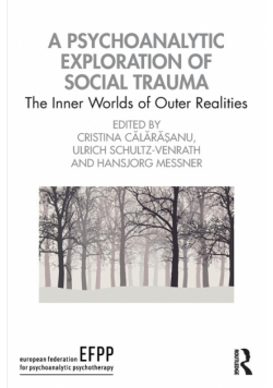 A Psychoanalytic Exploration of Social Trauma
