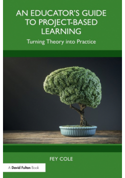 An Educator's Guide to Project-Based Learning