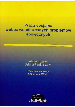 Praca socjalna wobec współczesnych problemów społecznych