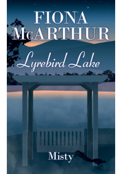 Misty Lyrebird Lake Book 2