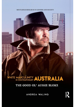 White Masculinity in Contemporary Australia