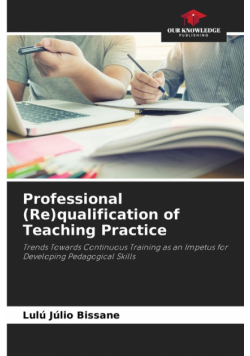 Professional (Re)qualification of Teaching Practice