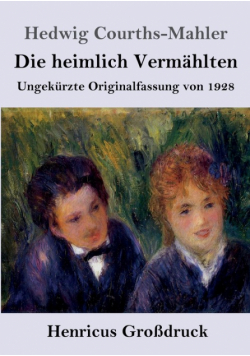 Die heimlich Vermählten (Großdruck)