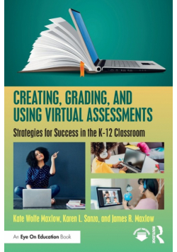 Creating, Grading, and Using Virtual Assessments