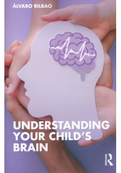 Understanding Your Child's Brain