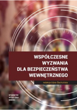 Współczesne wyzwania dla bezpieczeństwa wewnętrznego
