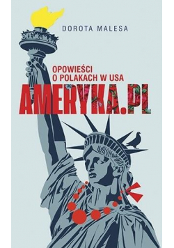 Ameryka.pl Opowieści o Polakach w USA