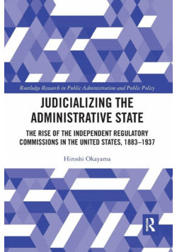 Judicializing the Administrative State