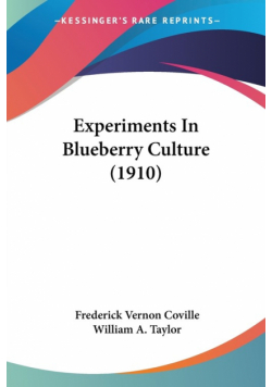 Experiments In Blueberry Culture (1910)