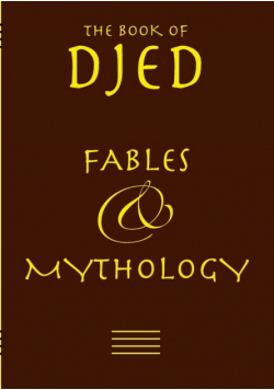 Djed - Fables & Mythology