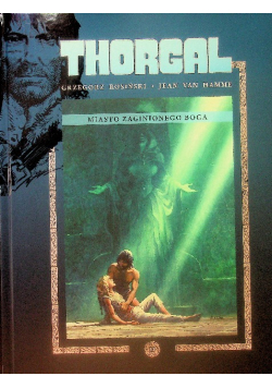 Thorgal Tom 12 Miasto Zaginionego Boga